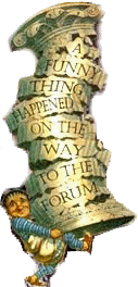 A Funny Thing Happened On the Way to the Forum